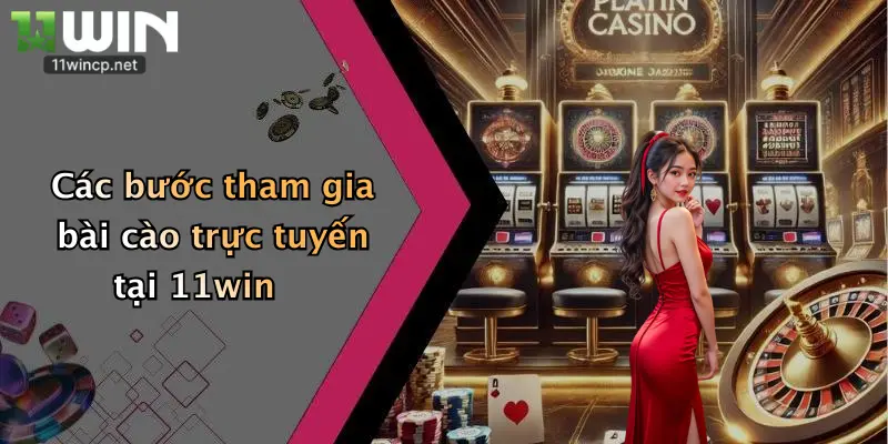 Cách Chơi Bài Cào: Bắt Đầu Trải Nghiệm Đỉnh Cao Tại 11Win Ngay Hôm Nay 2 Các bước tham gia bài cào trực tuyến tại 11win